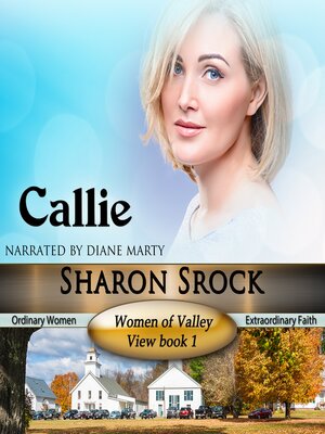 cover image of Callie, Women of Valley View, Book 1
